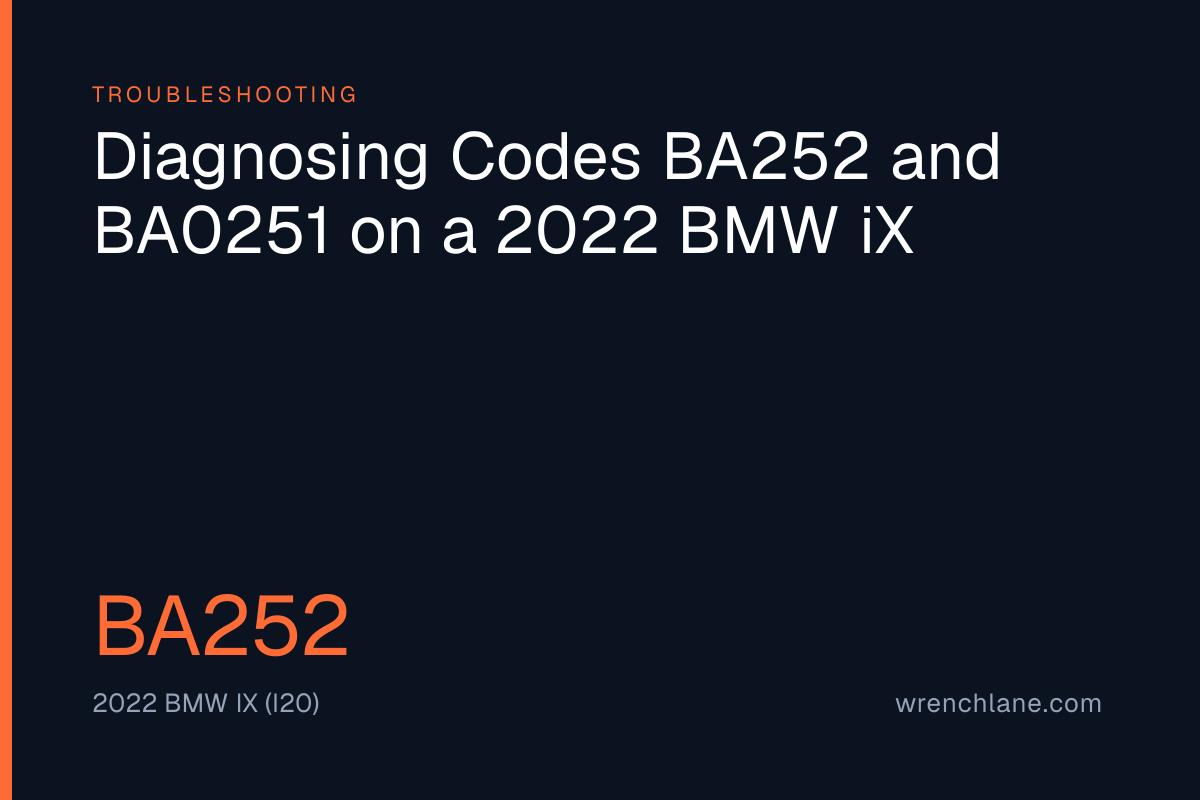 Diagnosing Codes BA252 and BA0251 on a 2022 BMW iX