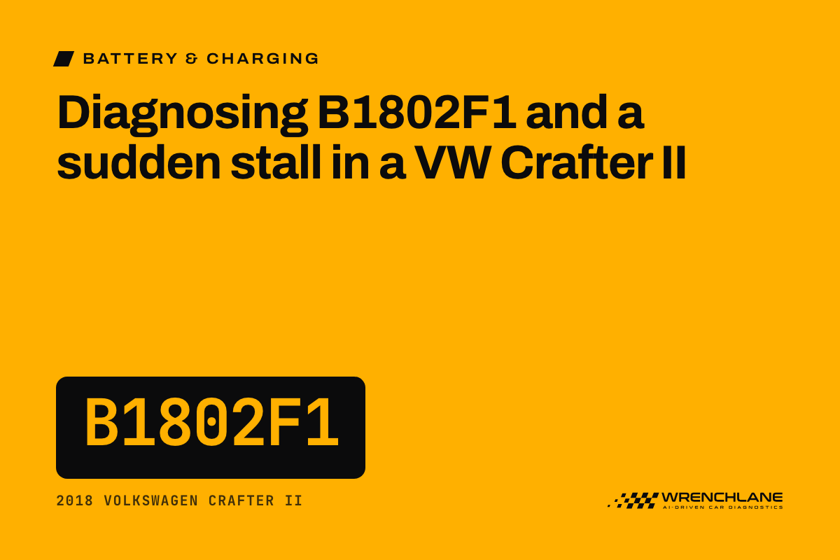 Diagnosing B1802F1 and a sudden stall in a VW Crafter II