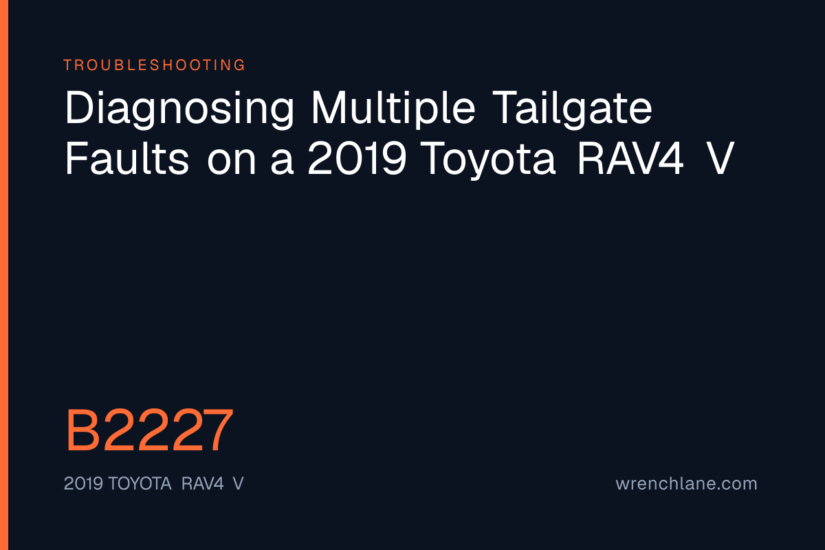 Diagnosing Multiple Tailgate Faults on a 2019 Toyota RAV4 V