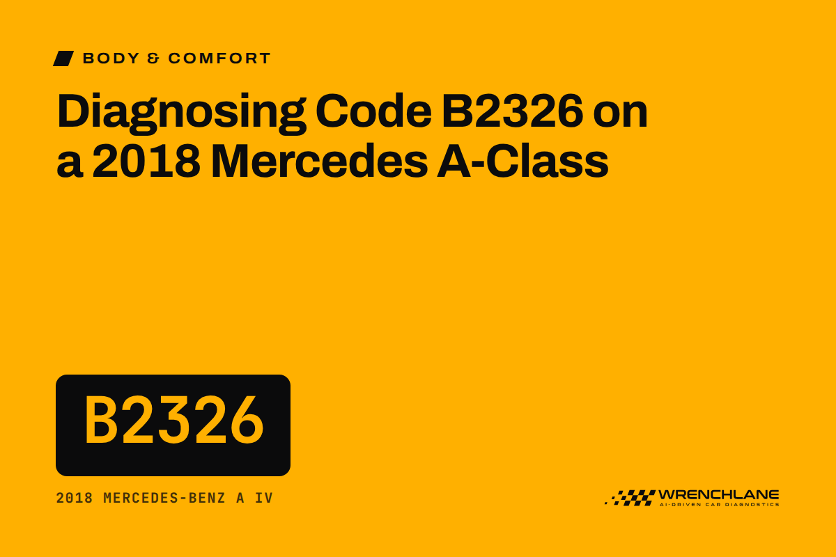 Diagnosing Code B2326 on a 2018 Mercedes A-Class