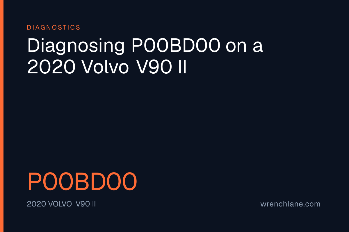 Diagnosing P00BD00 on a 2020 Volvo V90 II