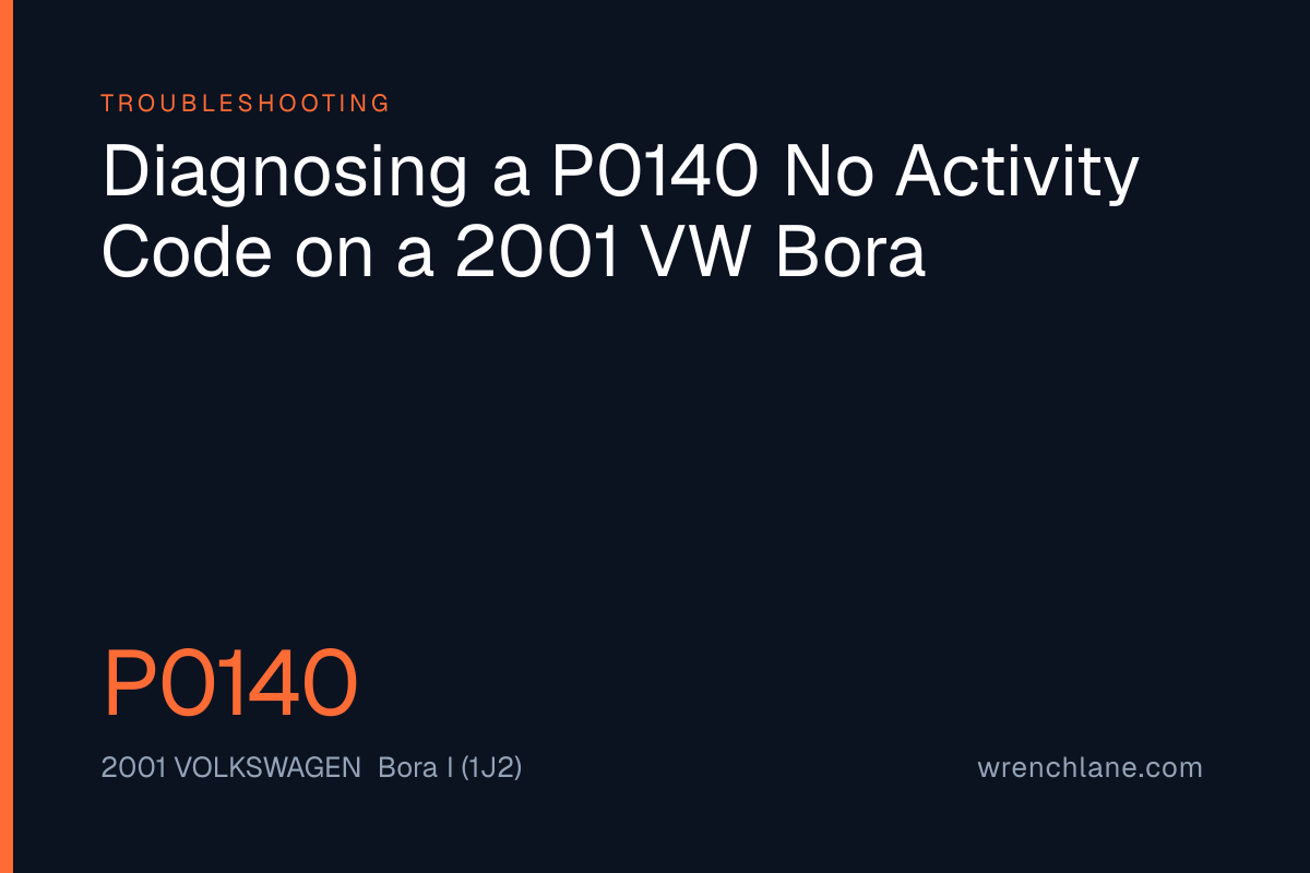 Diagnosing a P0140 No Activity Code on a 2001 VW Bora