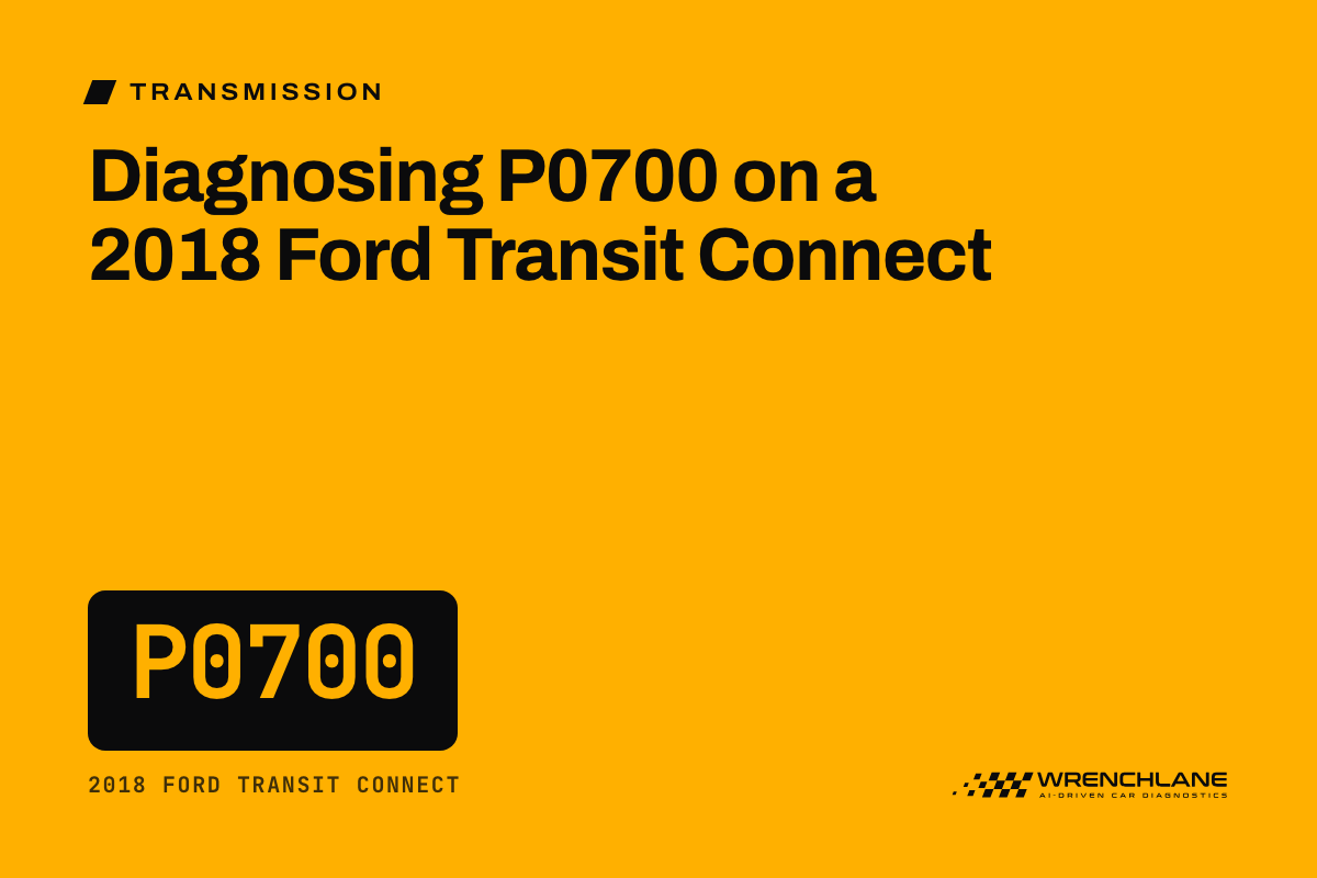 Diagnosing P0700 on a 2018 Ford Transit Connect