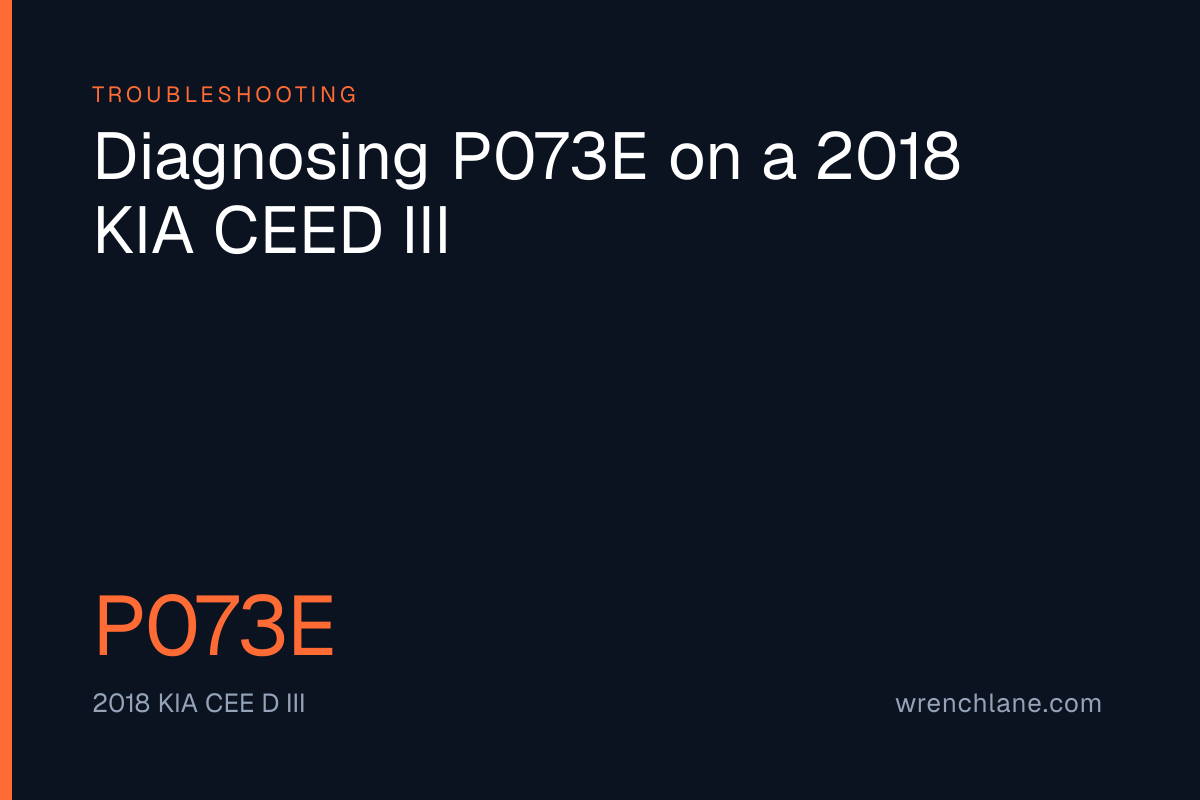 Diagnosing P073E on a 2018 KIA CEED III