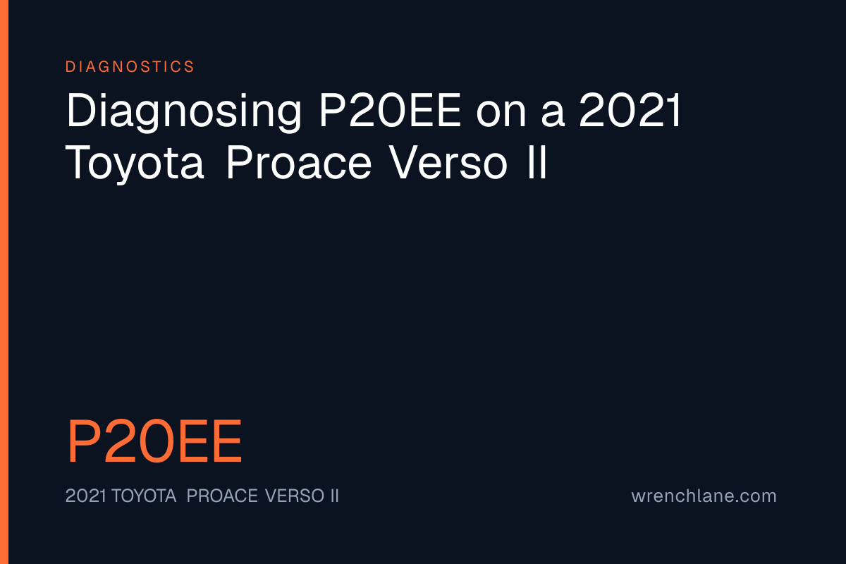 Diagnosing P20EE on a 2021 Toyota Proace Verso II