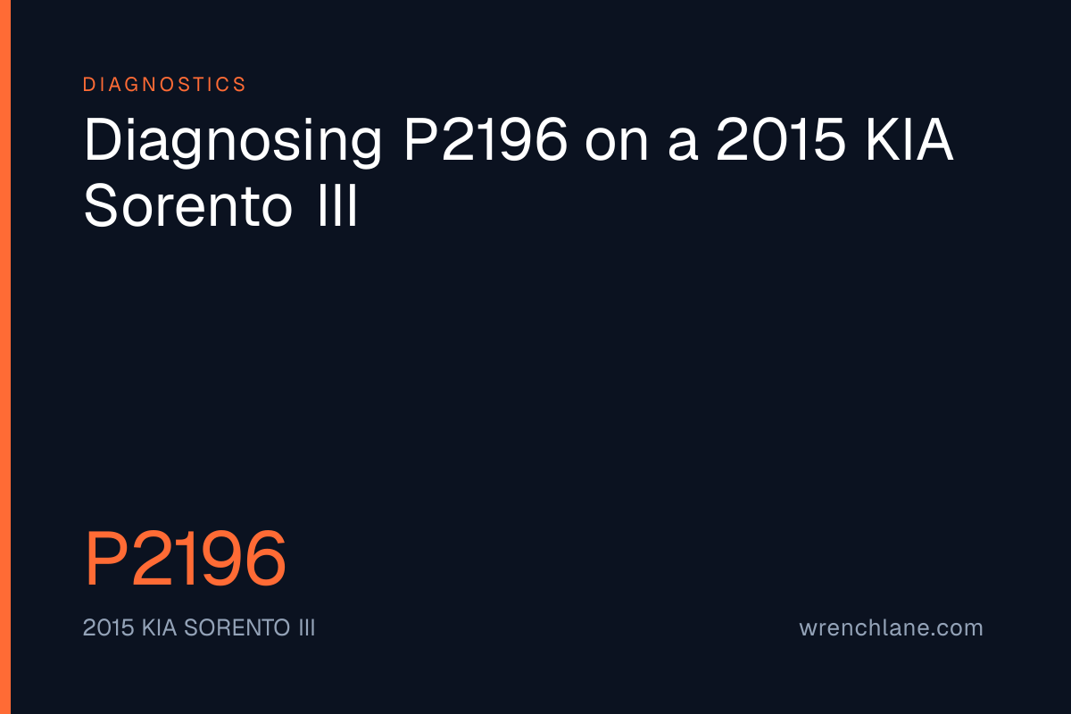Diagnosing P2196 on a 2015 KIA Sorento III