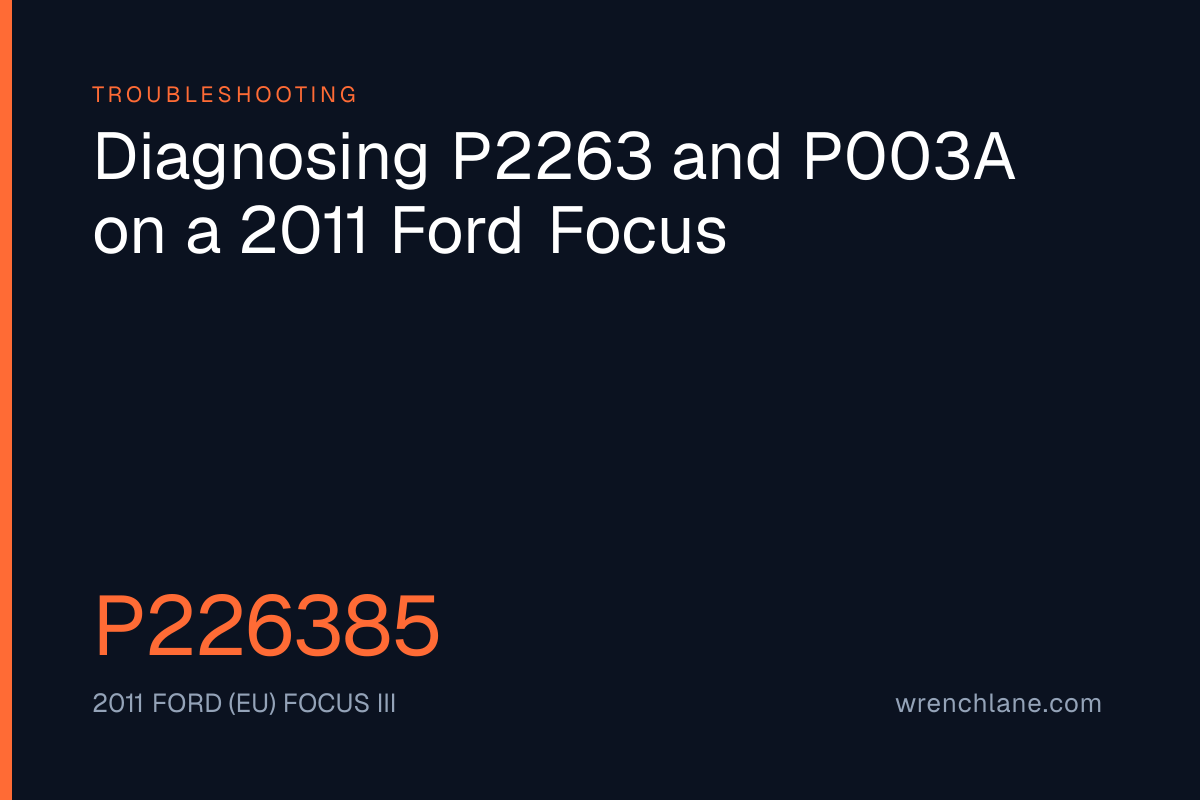 Diagnosing P2263 and P003A on a 2011 Ford Focus