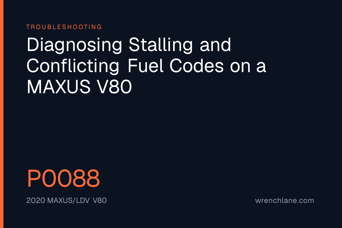 Diagnosing Stalling and Conflicting Fuel Codes on a MAXUS V80