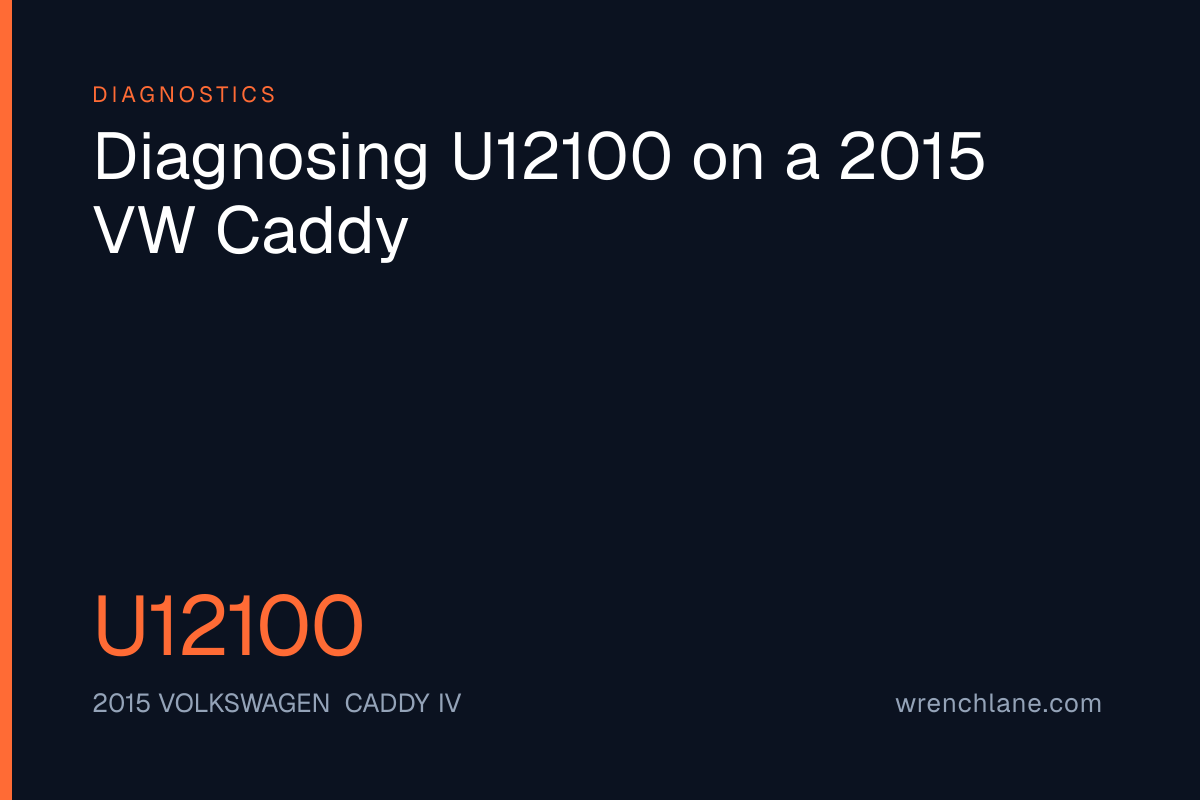 Diagnosing U12100 on a 2015 VW Caddy