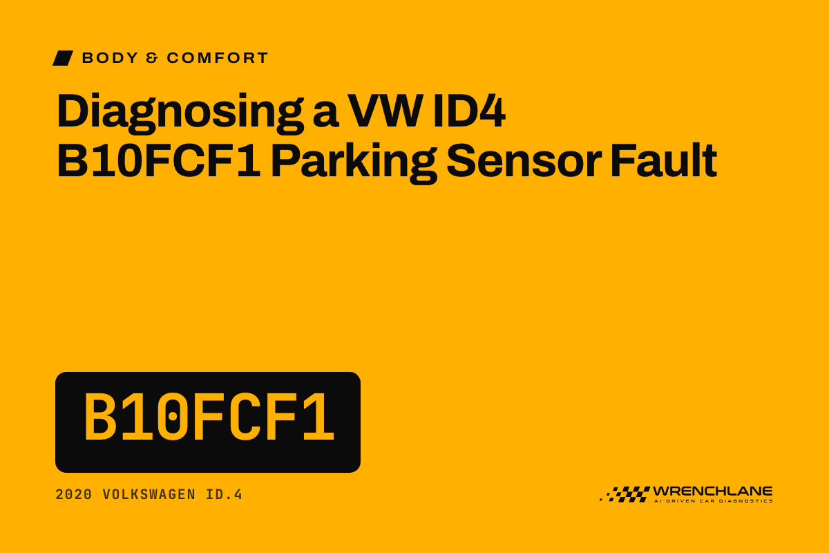 Diagnosing a VW ID4 B10FCF1 Parking Sensor Fault