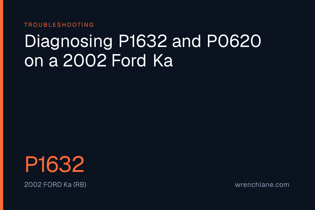Diagnosing P1632 and P0620 on a 2002 Ford Ka