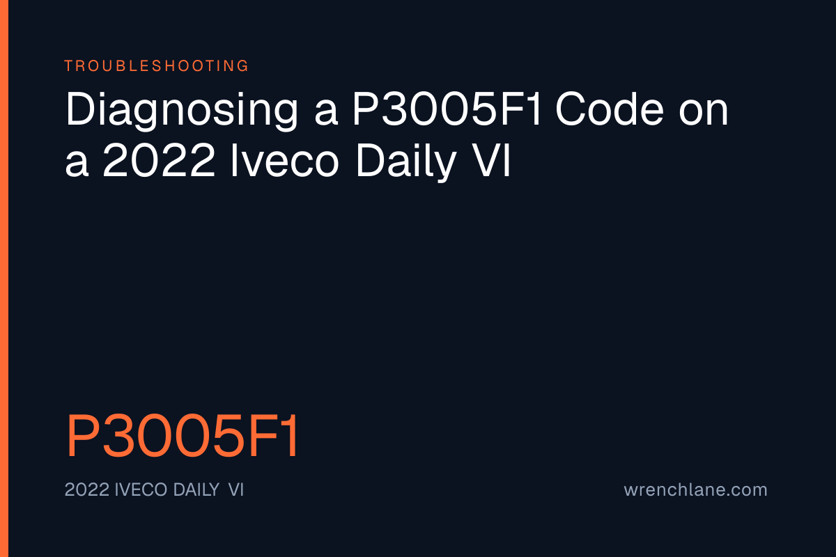 Diagnosing a P3005F1 Code on a 2022 Iveco Daily VI