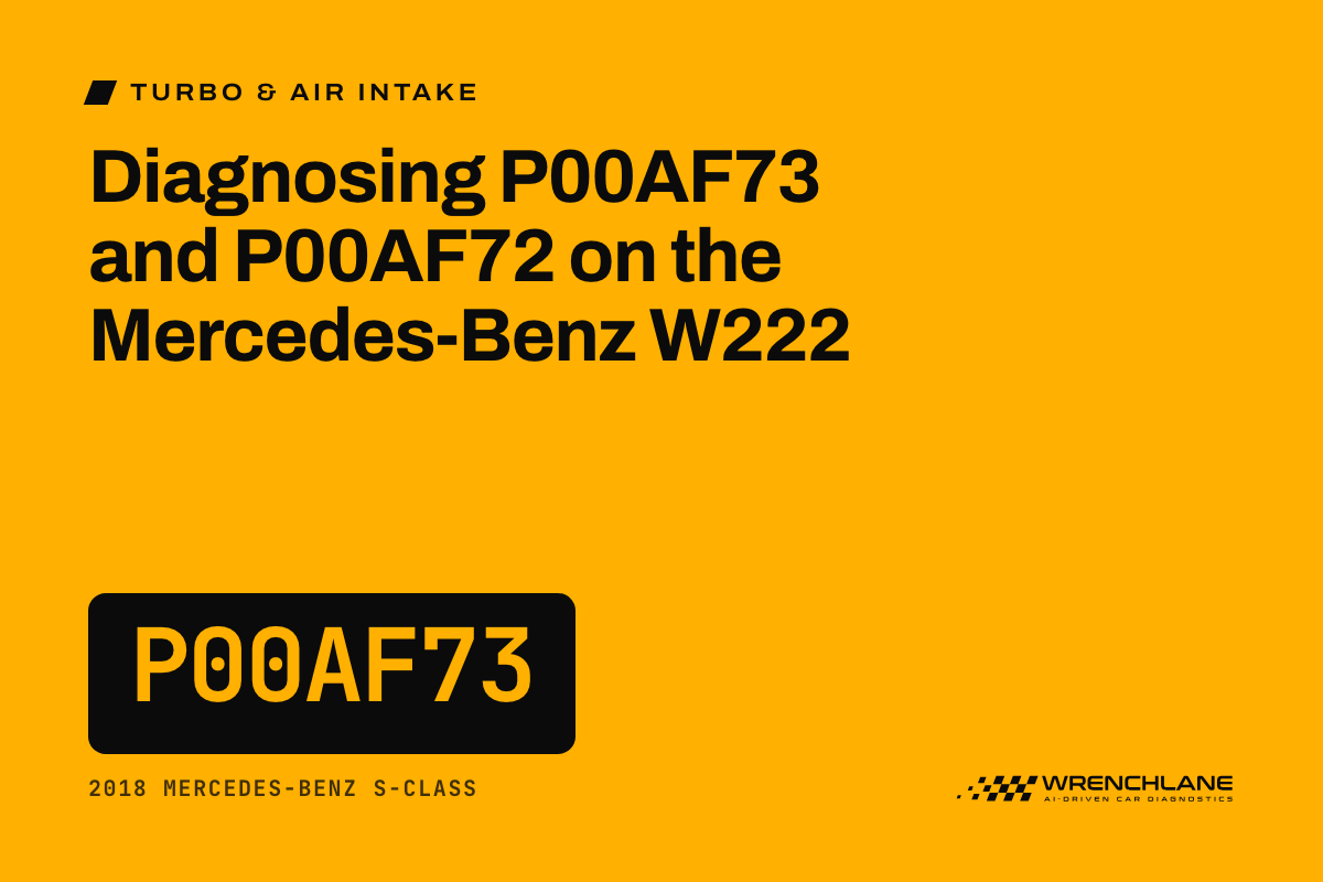 Diagnosing P00AF73 and P00AF72 on the Mercedes-Benz W222