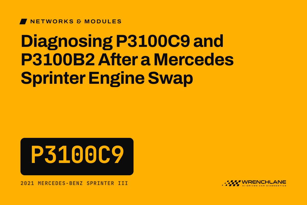 Diagnosing P3100C9 and P3100B2 After a Mercedes Sprinter Engine Swap