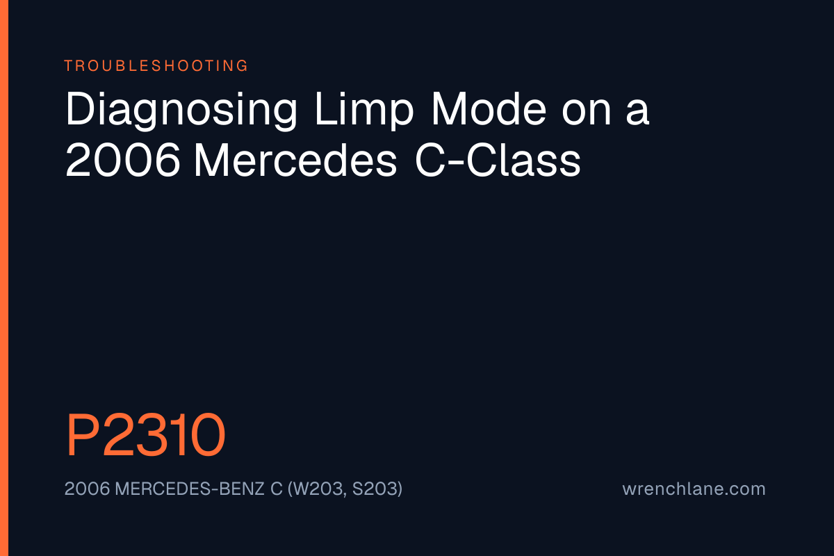 Diagnosing Limp Mode on a 2006 Mercedes C-Class