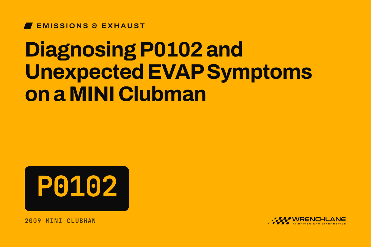 Diagnosing P0102 and Unexpected EVAP Symptoms on a MINI Clubman