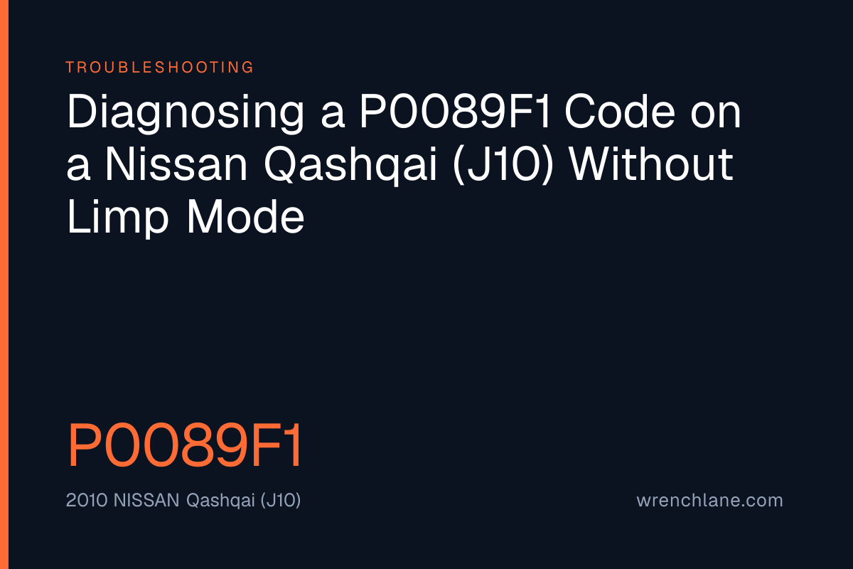 Diagnosing a P0089F1 Code on a Nissan Qashqai (J10) Without Limp Mode