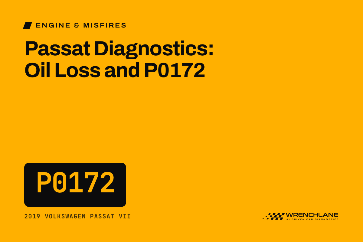 Passat Diagnostics: Oil Loss and P0172