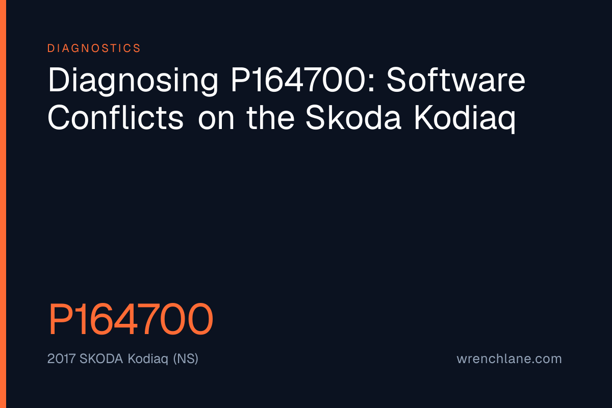 Diagnosing P164700: Software Conflicts on the Skoda Kodiaq