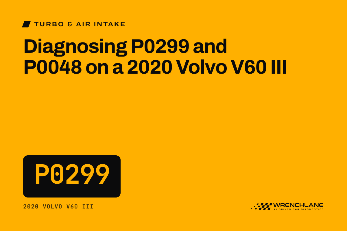 Diagnosing P0299 and P0048 on a 2020 Volvo V60 III